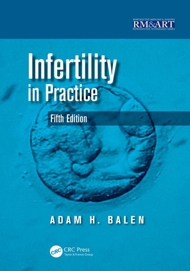 Infertility in Practice by Adam Balen