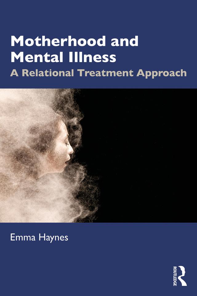 Motherhood and Mental Illness by Emma Haynes