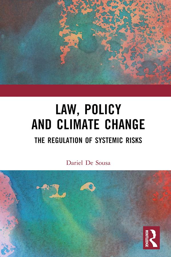Law, Policy and Climate Change by Dariel De Sousa