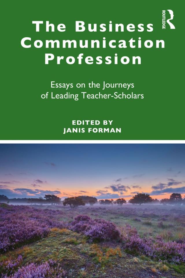 The Business Communication Profession by Janis Forman
