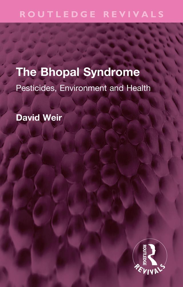 The Bhopal Syndrome by David Weir