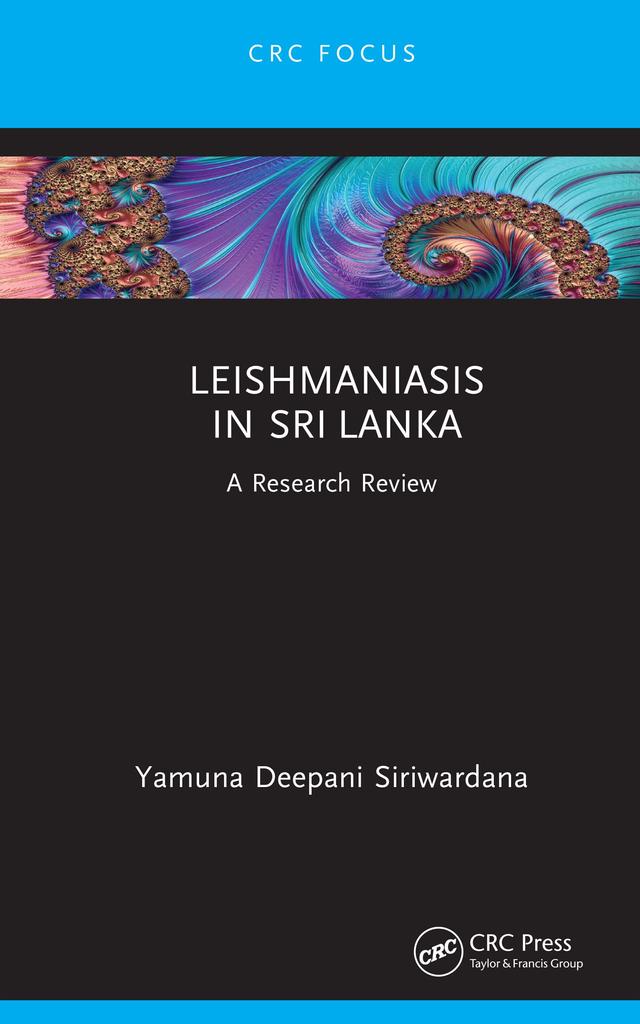 Leishmaniasis in Sri Lanka by Yamuna Deepani Siriwardana