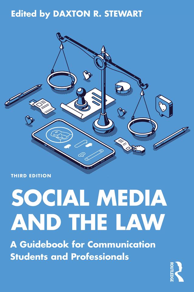 Social Media and the Law by Daxton R. Stewart