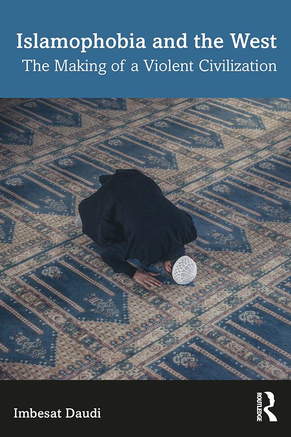 Islamophobia and the West by Imbesat Daudi