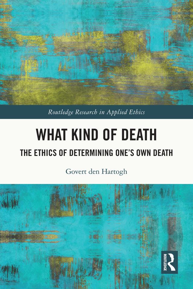 What Kind of Death by Govert den Hartogh