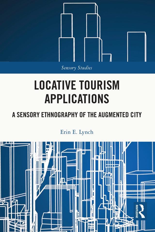 Locative Tourism Applications by Erin E. Lynch