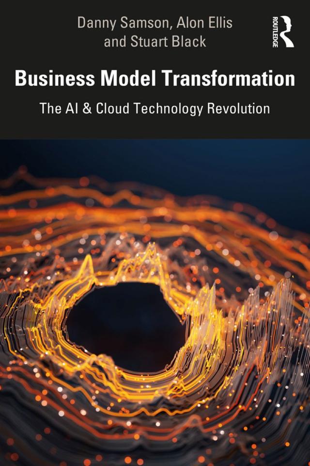 Business Model Transformation by Alon Ellis, Danny Samson, Stuart Black