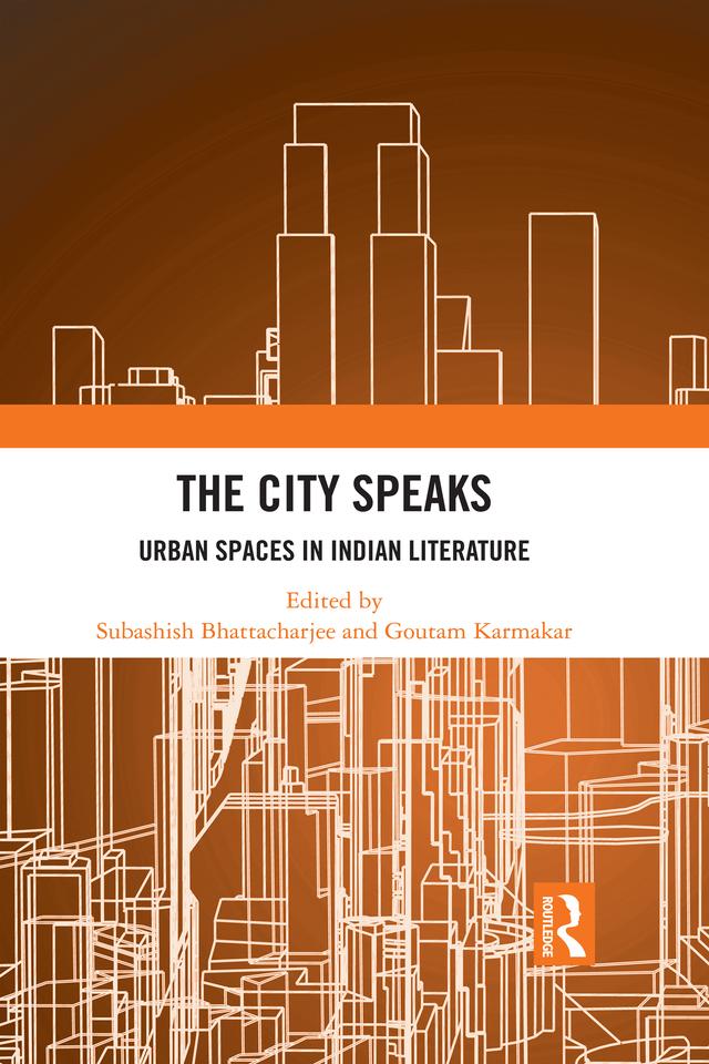 The City Speaks by Goutam Karmakar, Subashish Bhattacharjee