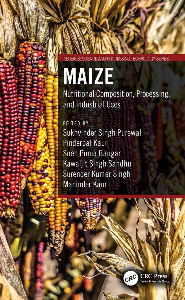 Maize by Kawaljit Singh Sandhu, Maninder Kaur, Pinderpal Kaur, Sneh Punia Bangar, Sukhvinder Singh Purewal, Surender Kumar Singh