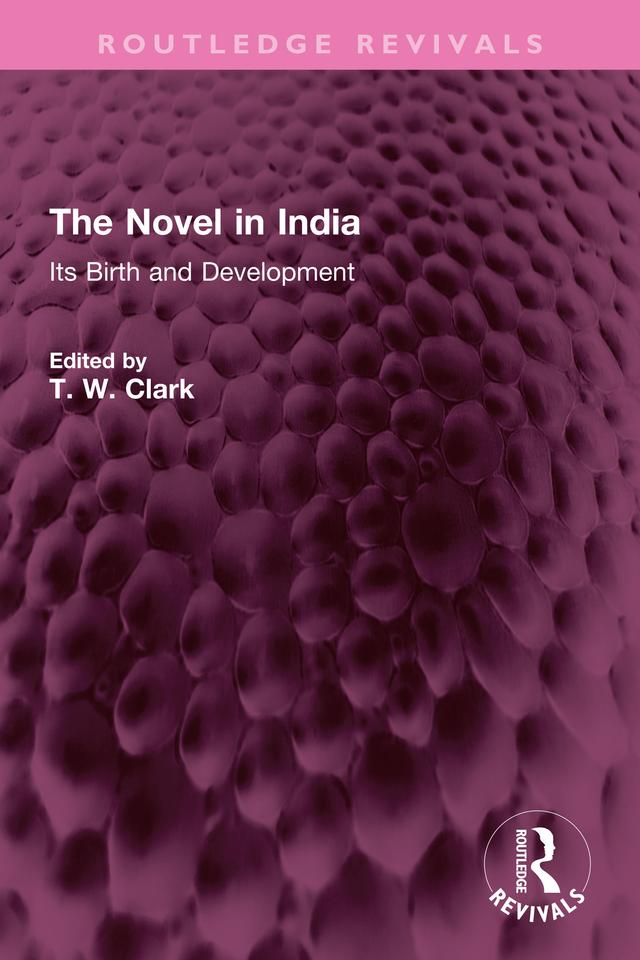 The Novel in India by T. W. Clark