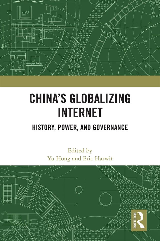 China’s Globalizing Internet by Eric Harwit, Yu Hong