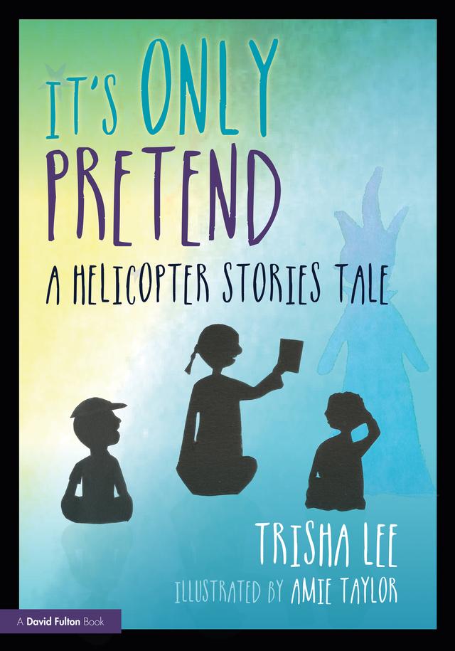 It's Only Pretend by Amie Taylor, Trisha Lee