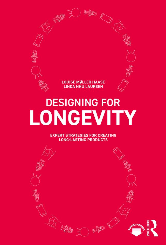 Designing for Longevity by Linda Nhu Laursen, Louise Møller Haase