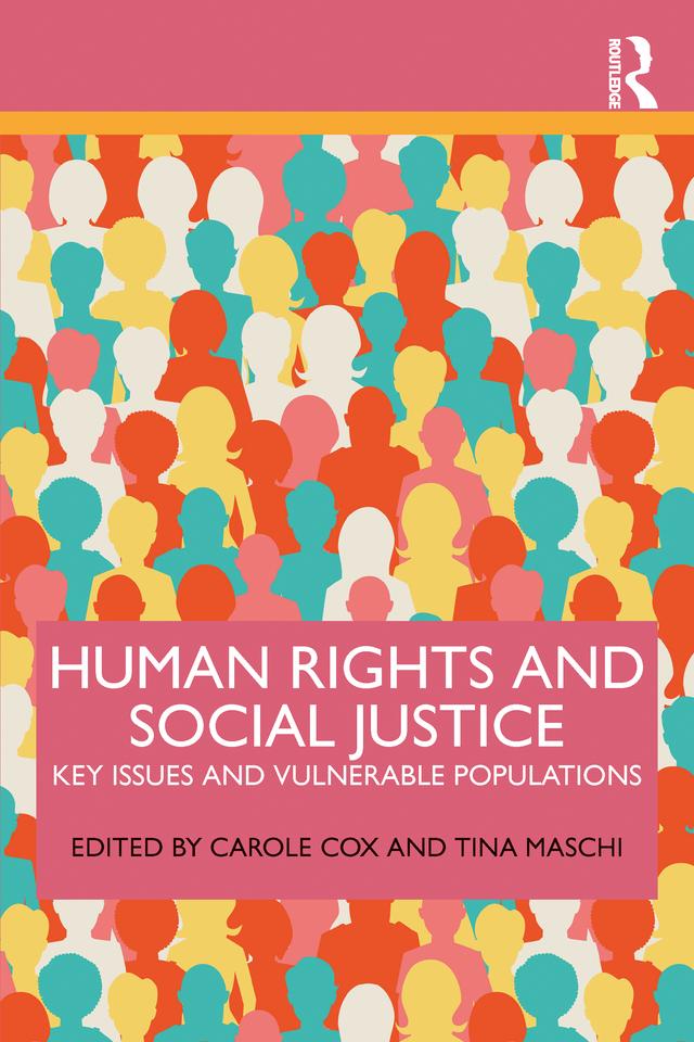 Human Rights and Social Justice by Carole Cox, Tina Maschi