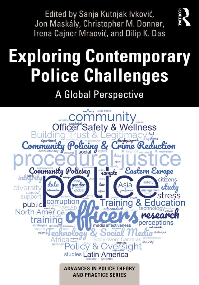Exploring Contemporary Police Challenges by Christopher M. Donner, Dilip K. Das, Irena Cajner Mraović, Jon Maskály, Sanja Kutnjak Ivković