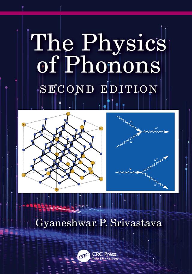 The Physics of Phonons by Gyaneshwar P. Srivastava