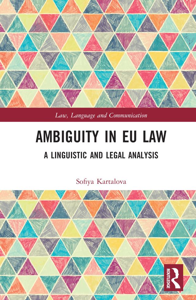 Ambiguity in EU Law by Sofiya Kartalova