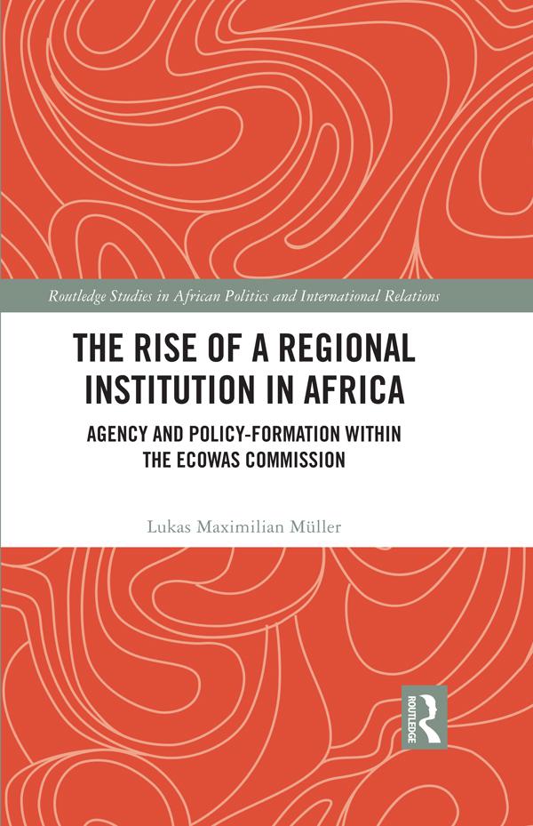 The Rise of a Regional Institution in Africa