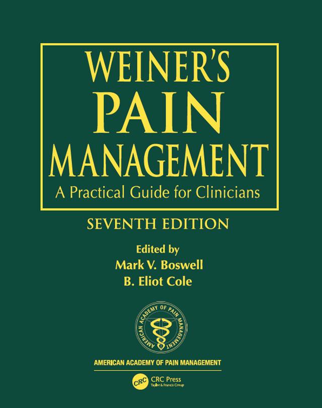 Weiner's Pain Management by B. Eliot Cole, Mark V. Boswell