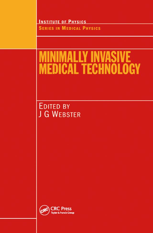 Minimally Invasive Medical Technology by John G. Webster