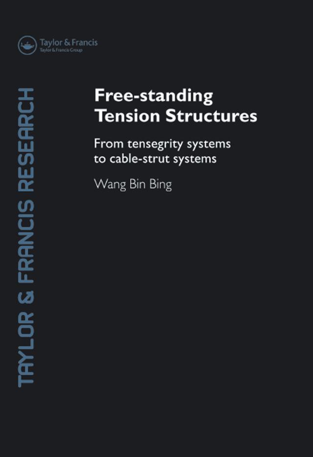 Free-Standing Tension Structures by Binbing Wang