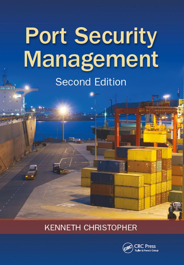 Port Security Management by Kenneth Christopher, Steven B. Ffflm