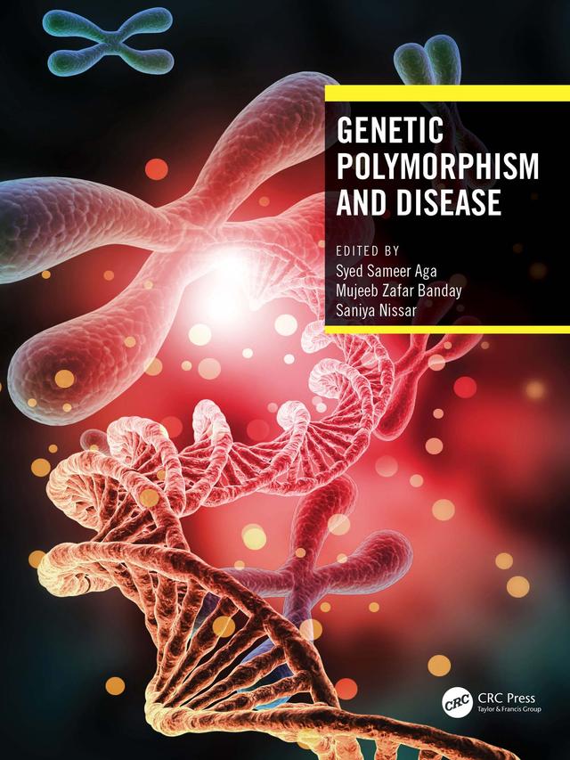 Genetic Polymorphism and Disease by Mujeeb Zafar Banday, Saniya Nissar, Syed Sameer Aga