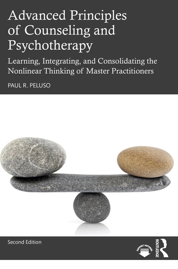 Advanced Principles of Counseling and Psychotherapy by Paul R. Peluso