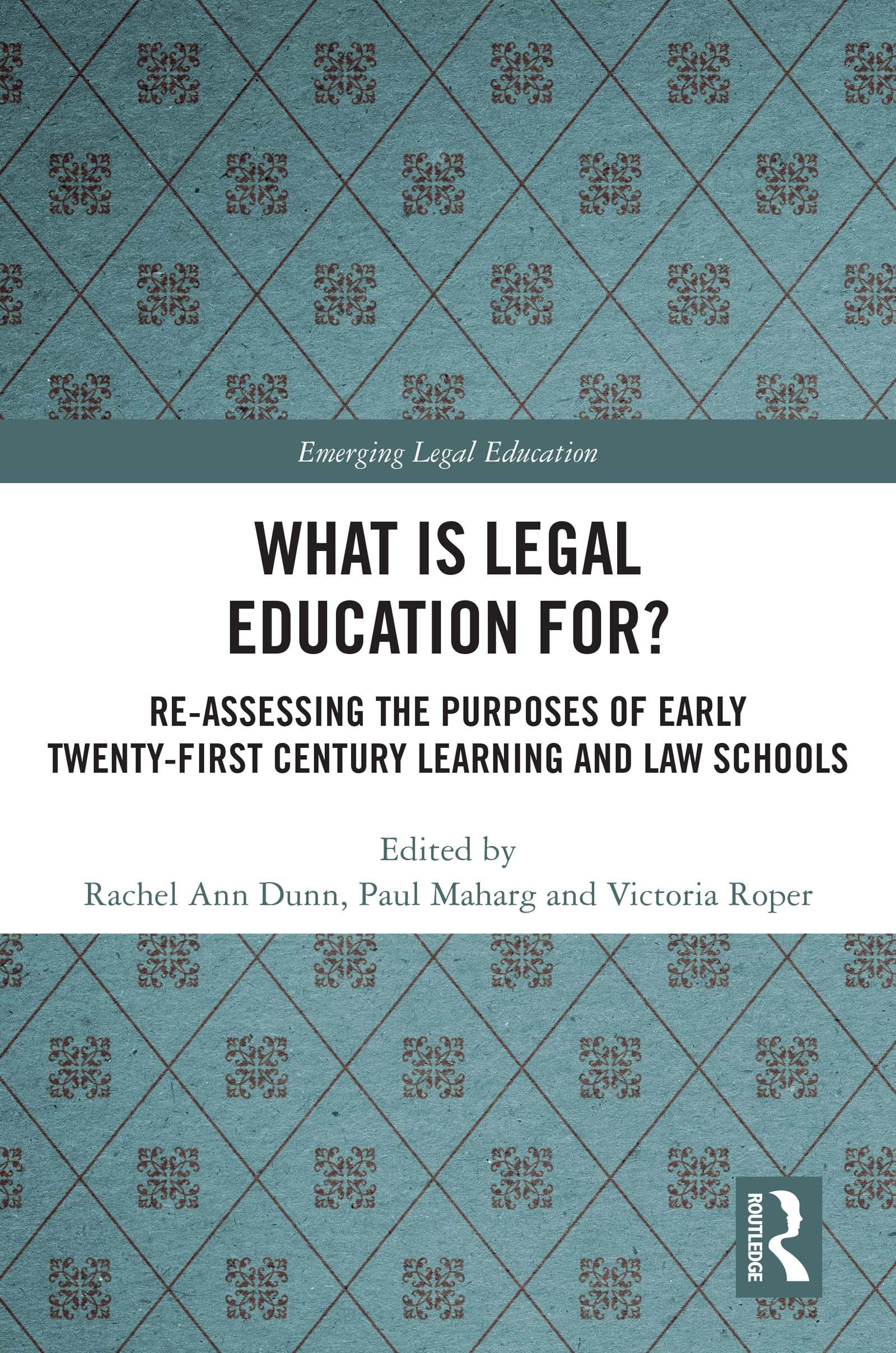 What is Legal Education for?