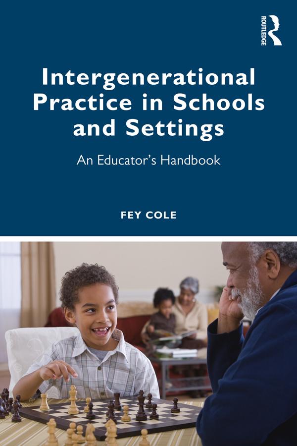Intergenerational Practice in Schools and Settings by Fey Cole