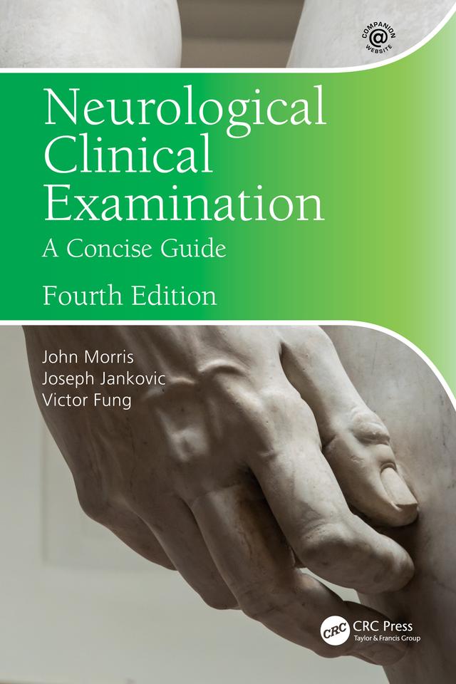 Neurological Clinical Examination by John Morris, Joseph Jankovic, Victor Fung
