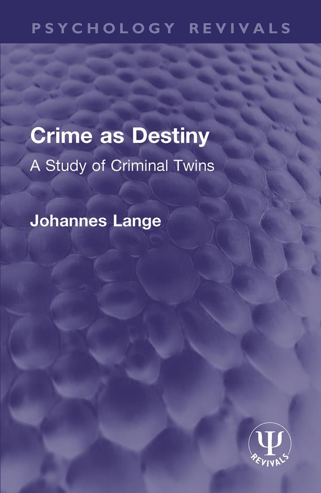 Crime as Destiny by Johannes Lange