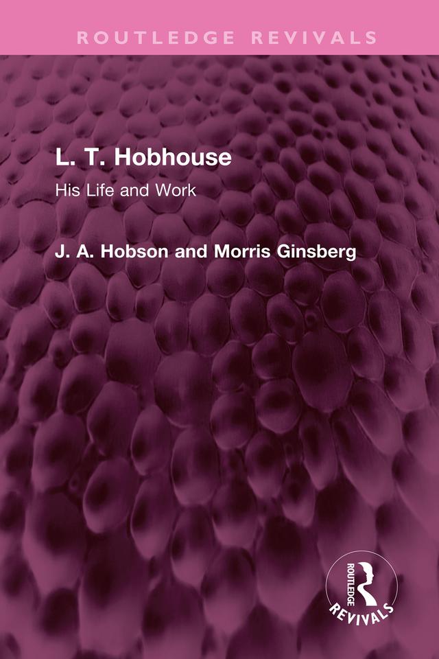 L. T. Hobhouse by J. A. Hobson, Morris Ginsberg