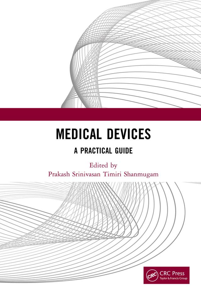 Medical Devices by Prakash Srinivasan Timiri Shanmugam