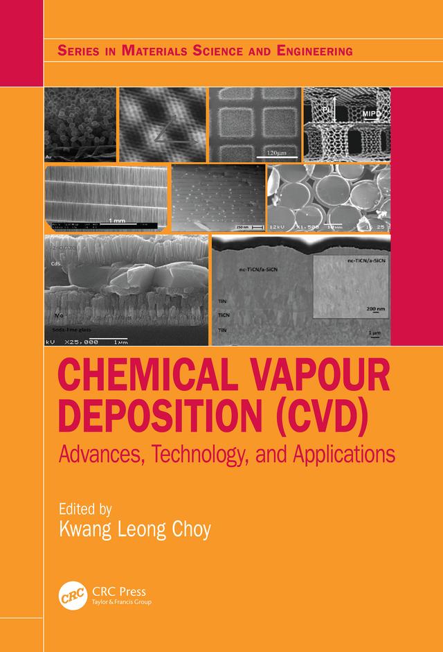 Chemical Vapour Deposition (CVD) by Kwang-Leong Choy