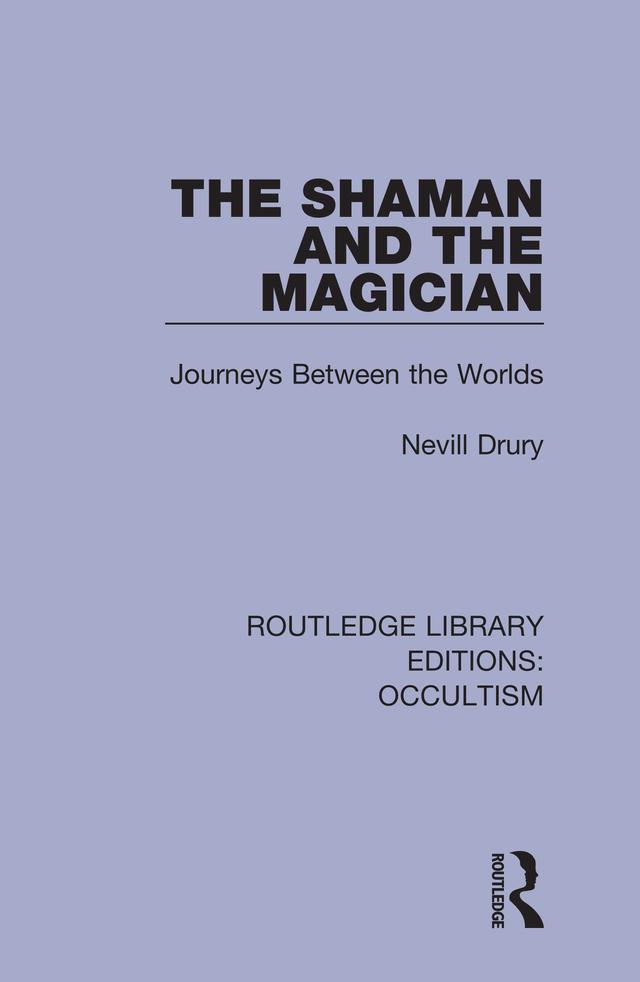 The Shaman and the Magician by Nevill Drury