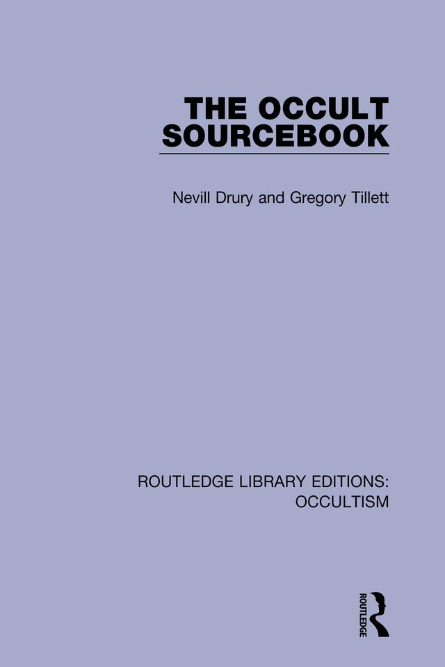 The Occult Sourcebook by Gregory Tillett, Nevill Drury