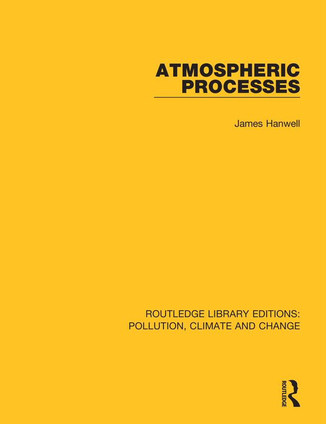 Atmospheric Processes by James D. Hanwell