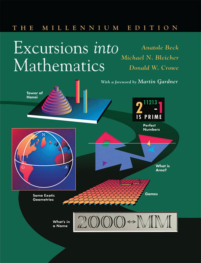 Excursions into Mathematics by Anatole Beck, Donald W. Crowe, Michael N. Bleicher