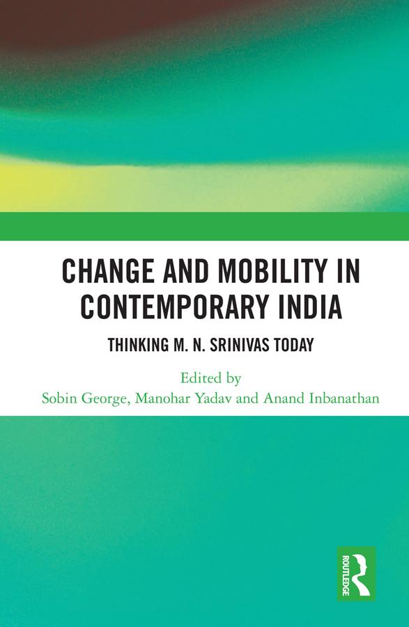 Change and Mobility in Contemporary India by Anand Inbanathan, Manohar Yadav, Sobin George