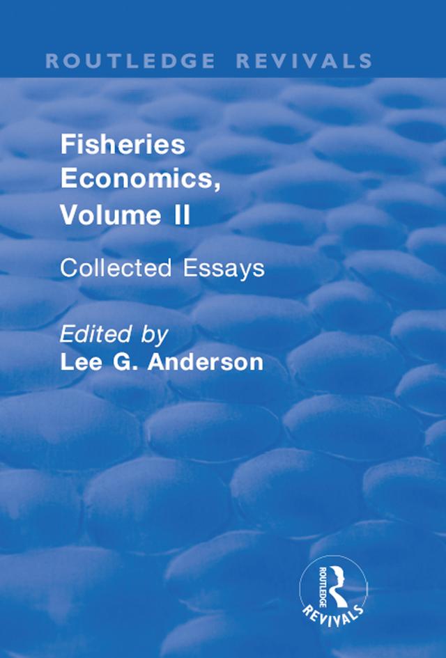 Fisheries Economics, Volume II by Lee G. Anderson