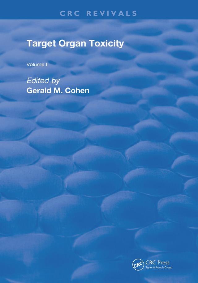 Target Organ Toxicity by Gerald M. Cohen
