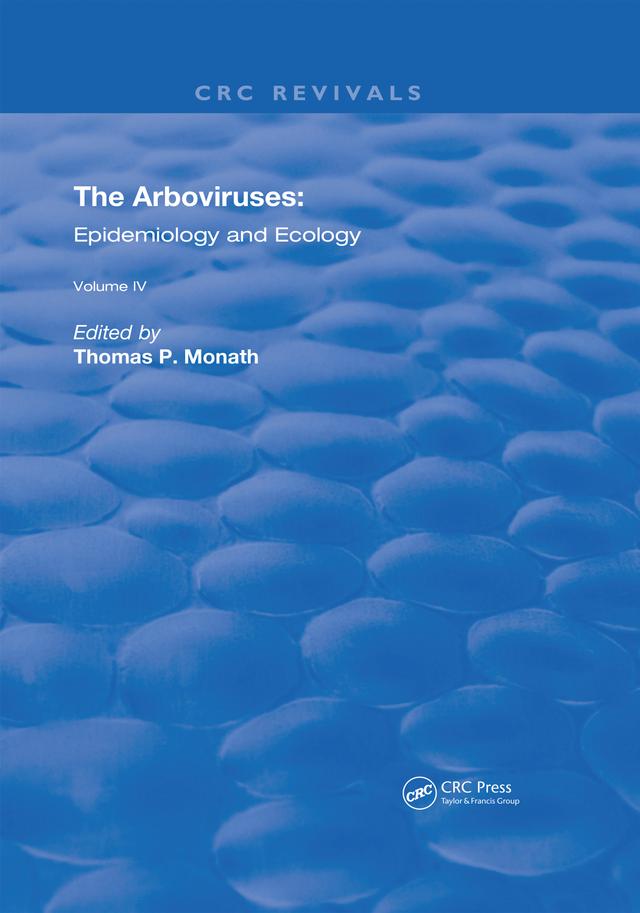 The Arboviruses by Thomas P. Monath