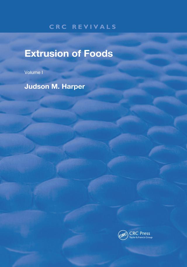 Extrusion Of Foods by Judson M. Harper