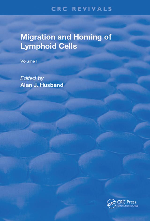Migration and Homing of Lymphoid Cells by Alan J. Husband