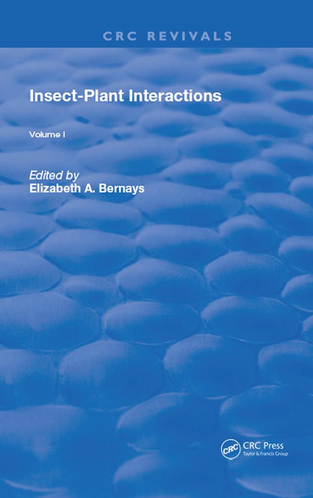 Insect-Plant Interactions by Elizabeth A. Bernays