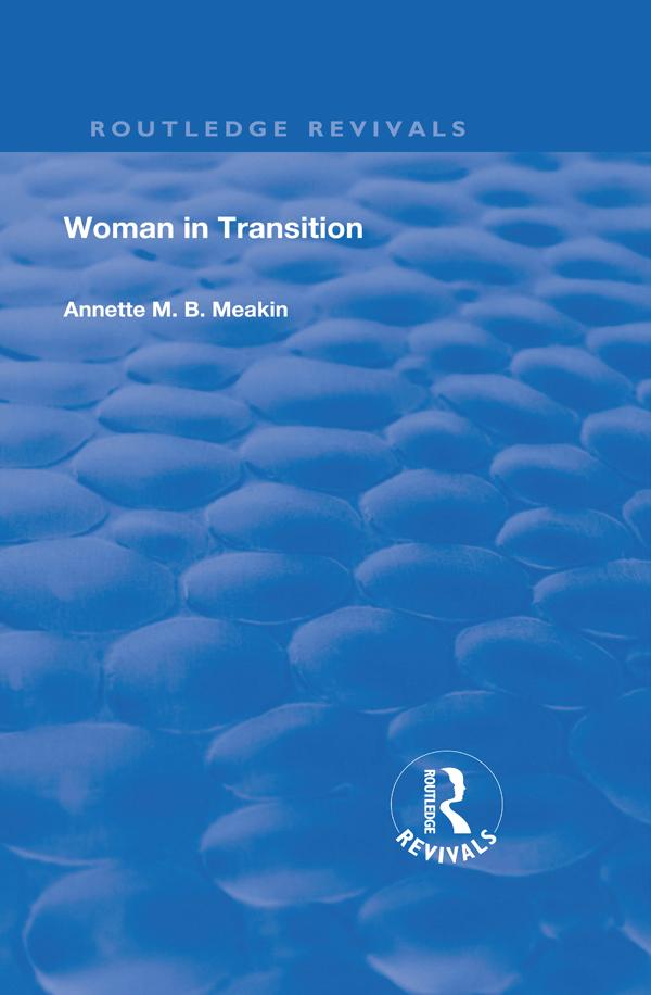 Woman in Transition by Annette M. B. Meakin