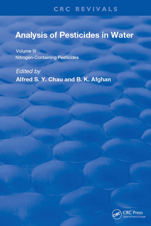 Anal Of Pest In Water Anal Nitrogen Cont Pest by Alfred S.Y. Chau, B. K. Afghan
