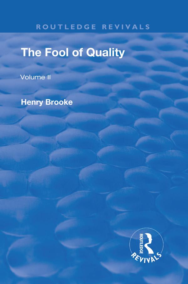 The Fool of Quality by Henry Brooke