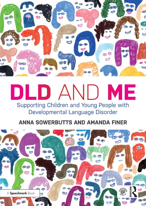 DLD and Me: Supporting Children and Young People with Developmental Language Disorder by Amanda Finer, Anna Sowerbutts